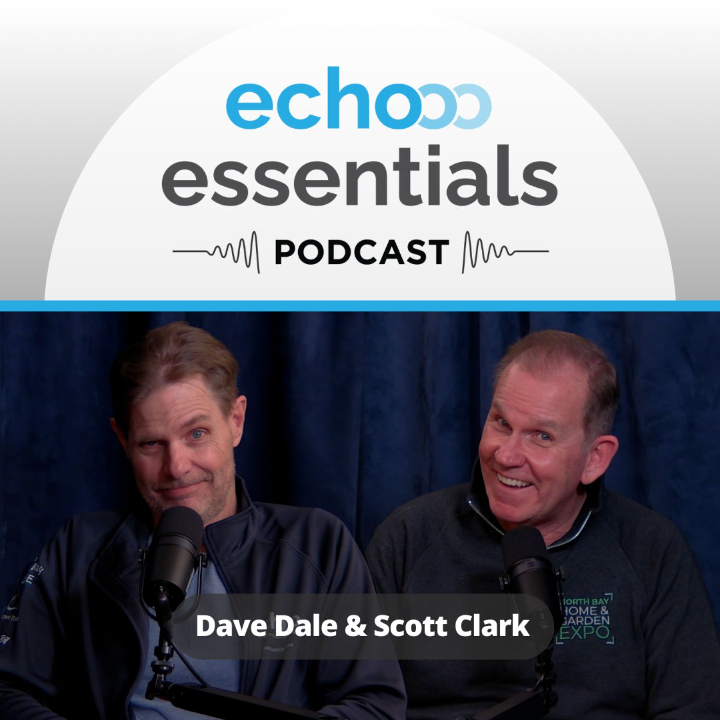 Echo Essentials Podcast - Dave Dale and Scott Clark - North Bay Echo