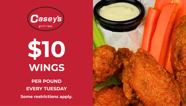 Caseys Ad $10 Wings - Tuesdays